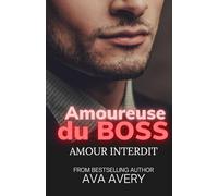 Amoureuse du Boss: Amour interdit