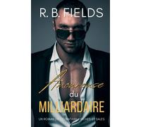 Amoureuse Du Milliardaire: Un Roman De Célibataires Riches Et Sales (Tome 5)