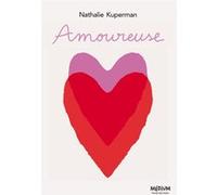 Amoureuse Nathalie Kuperman (Auteur), Julie Safirstein (Conception couverture ou illustration)
