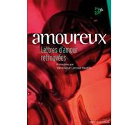 Amoureux Lettres d'amour retrouvées - Véronique Leroux-Hugon - Du Mauconduit - broché - Essai