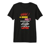 Amoureux de la Lecture drôle, Mon Livre et Moi Avons Un Moment de Lecture T-Shirt Haut de Gamme