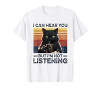Amoureux des chats drôle, je peux t'entendre mais je n'écoute pas T-Shirt