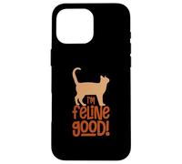 Amoureux des Chats Feeling Good I'm Feline Good Cat Lover Cat Person Coque pour iPhone 16 Pro Max
