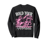 Amoureux des Chevaux - Hold Your Horses Funny Equestrian Sweatshirt
