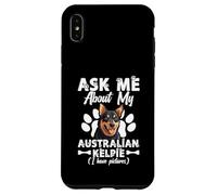 Amoureux des chiens Amateur de chiens Ask Me Pet Lover Australian Kelpie Coque pour iPhone XS Max