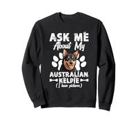 Amoureux des chiens Amateur de chiens Ask Me Pet Lover Australian Kelpie Sweatshirt