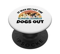 Amoureux des Chiens - C'était Moi Je Laisse Sortir Les Chiens - Chien, Maman, Papa, Enfants PopSockets PopGrip Adhésif
