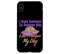 Amoureux des Chiens Disant Dorlotez-Moi comme Je Coque pour iPhone XS Max