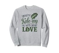 Amoureux des légumes de chou frisé, You're Kale-ing Me, Foodie Sweatshirt