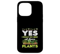 Amoureux des Plantes, J'Ai Besoin de Toutes Ces Plantes pour Jardinier Coque pour iPhone 14 Pro Max