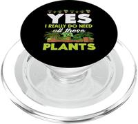 Amoureux des Plantes, J'Ai Besoin de Toutes Ces Plantes pour Jardinier PopSockets PopGrip pour MagSafe