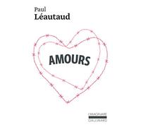 Paul Léautaud – Amours – Livre – Gallimard