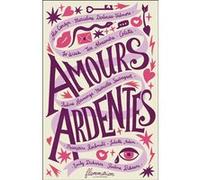 Collectif – Amours ardentes