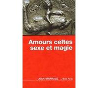 Amours celtes - sexe et magie