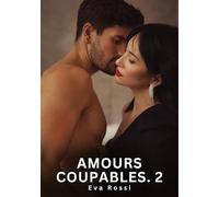 Amours Coupables. 2: Nouvelles Érotiques de Sexe Tabou pour Adultes