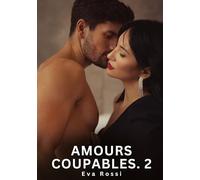 Amours Coupables. 2: Nouvelles Érotiques de Sexe Tabou pour Adultes