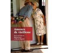 Amours de vieillesse vieillesse, action gérontologique - Marick Fevre - Presses Ehesp - broché - Etude