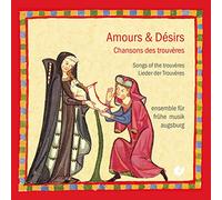Ensemble Fruhe Musik Augs – Amours et Désirs : Chansons des Trouvères – CD – Import