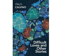 Amours difficiles et autres histoires