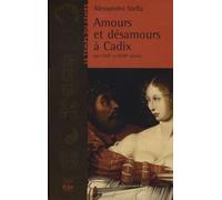 Amours Et Désamours À Cadix Aux Xviie Et Xviiie Siècles