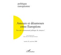 Amours et désamours entre Européens Vers une communauté politique de citoyens ? - Collectif - L'harmattan - broché - Revue