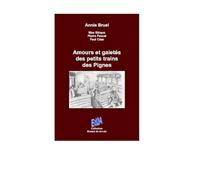 Amours et gaietés des petits trains des Pignes