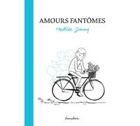 Amours fantômes - Mathilde Domecq - Superexemplaire - cartonné - Bande dessinée jeunesse