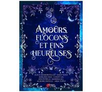 Amours, Flocons Et Fins Heureuses