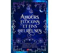 Amours, flocons et fins heureuses - Collectif - Plumes Du Web - broché - Roman