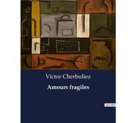 Amours Fragiles