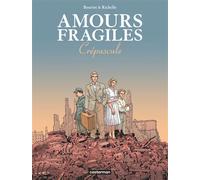 Amours fragiles Crépuscule - Jean-Michel Beuriot - Casterman - cartonné - Bande dessinée