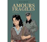 Amours fragiles: Intégrale (2)