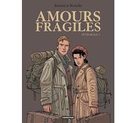Amours fragiles – Intégrale : Troisième volume – Casterman