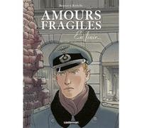 Amours fragiles Jean-Michel Beuriot (Dessinateur), Philippe Richelle (Scénario)