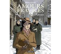 Jean-Michel Beuriot – Amours fragiles : Katarina – Tome 4 – Cartonné