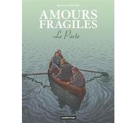 Amours fragiles Le Pacte - Jean-Michel Beuriot - Casterman - cartonné - Bande dessinée