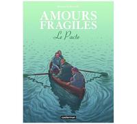 Amours Fragiles - Tome 8 - Le Pacte