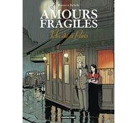 Amours Fragiles - Tome 2 - Un Été À Paris