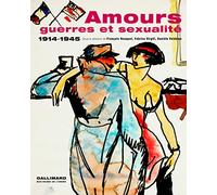 Amours, guerres et sexualité: (1914-1945)