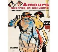 Amours, guerres et sexualité Collectif (Auteur), Danièle Voldman (Editeur du volume), François Rouquet (Editeur du volume), Fabrice Virgili (Editeur du volume)