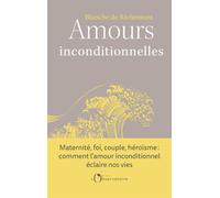 Amours inconditionnelles - Blanche de Richemont - L'observatoire Eds De - broché - Essai