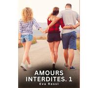 Amours Interdites. 1: Nouvelles Érotiques de Sexe Tabou pour Adultes