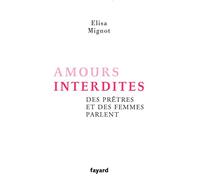Amours interdites: Des prêtres et des femmes parlent