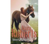 Amours Irlandaises - La Belle D'irlande - L'héritière D'irlande
