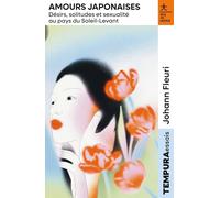Amours japonaises – Désirs, solitudes et sexualité au pays du Soleil-Levant – Hachette Pratique
