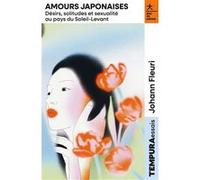 Amours japonaises Tempura Magazine (Auteur), Johann Fleuri (Auteur)