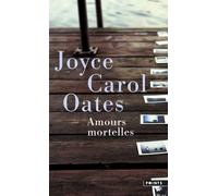 Amours Mortelles - Quatre Histoires Où L'amour Tourne Mal