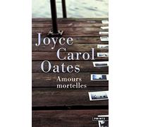Amours mortelles: Quatre histoires où l'amour tourne mal