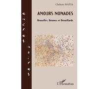 Amours nomades Bruxelles, brumes et brouillard - Chehem Watta - L'harmattan - broché - Roman