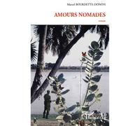 Marcel Bourdette-Donon – Amours nomades – Roman – Broché
